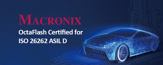 Macronix OctaFlash Memory Solutions Certified for ISO 26262 ASIL D