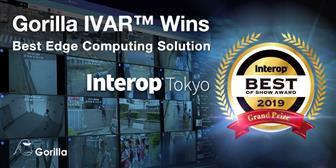 Gorilla IVAR edge AI wins Best of Show at Interop 2019 in Tokyo