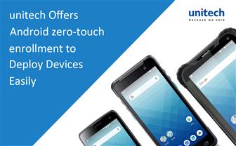 Unitech offers Android zero-touch enrollment