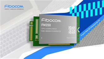 Fibocom launches FM350 5G module with Intel and MediaTek to inspire new 5G solutions for PC